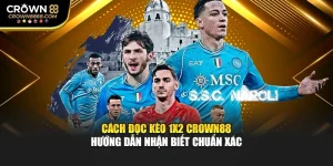 Cách Đọc Kèo 1X2 Crown88 – Hướng Dẫn Nhận Biết Chuẩn Xác